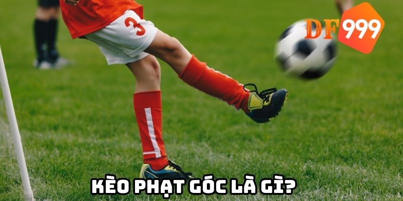 Kèo phạt góc là gì?