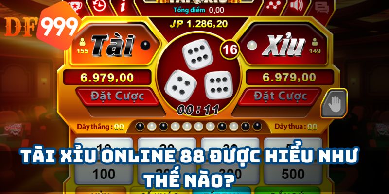 Tài xỉu online 88 được hiểu như thế nào?