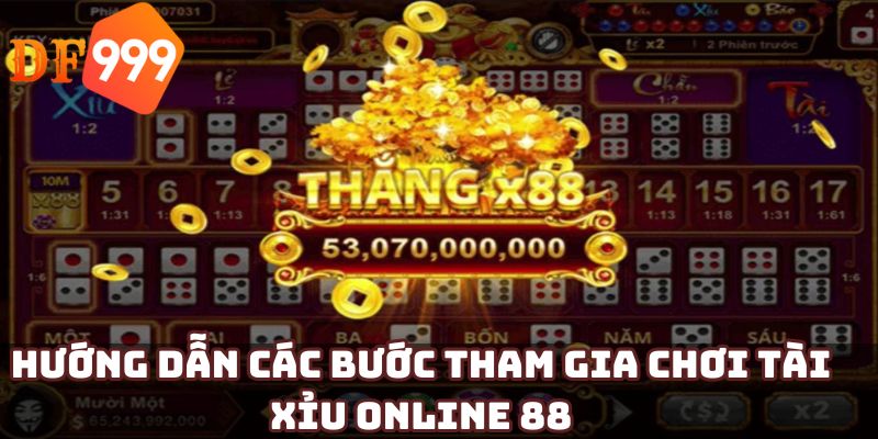 Hướng dẫn các bước tham gia chơi tài xỉu online 88